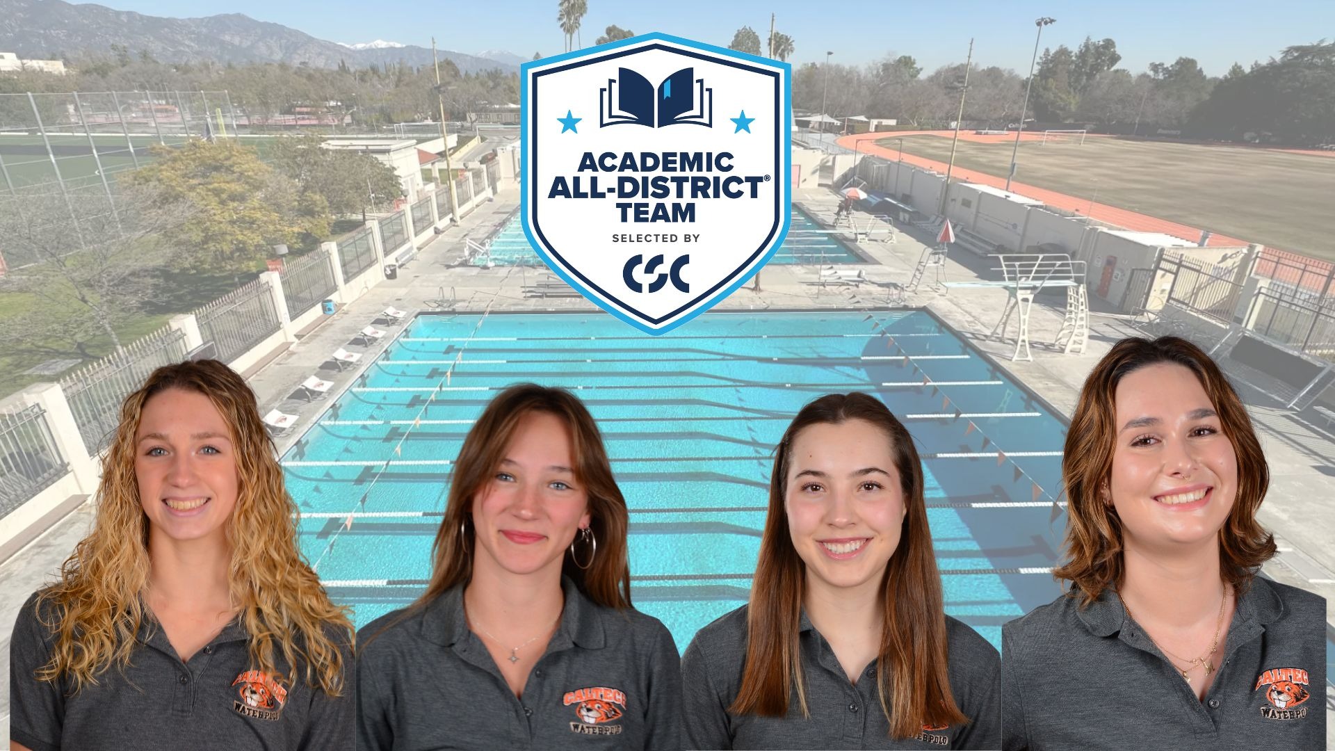 (From left to right) The media-day headshots of Elizabeth Field, Emma Titus, Madelyn Gilbert, and Mia Mutadich wearing grey Caltech branded polo shirts line the bottom of a graphic. The faded background shows Braun Pools. Above them, a logo identifies the four players as Academic All-District