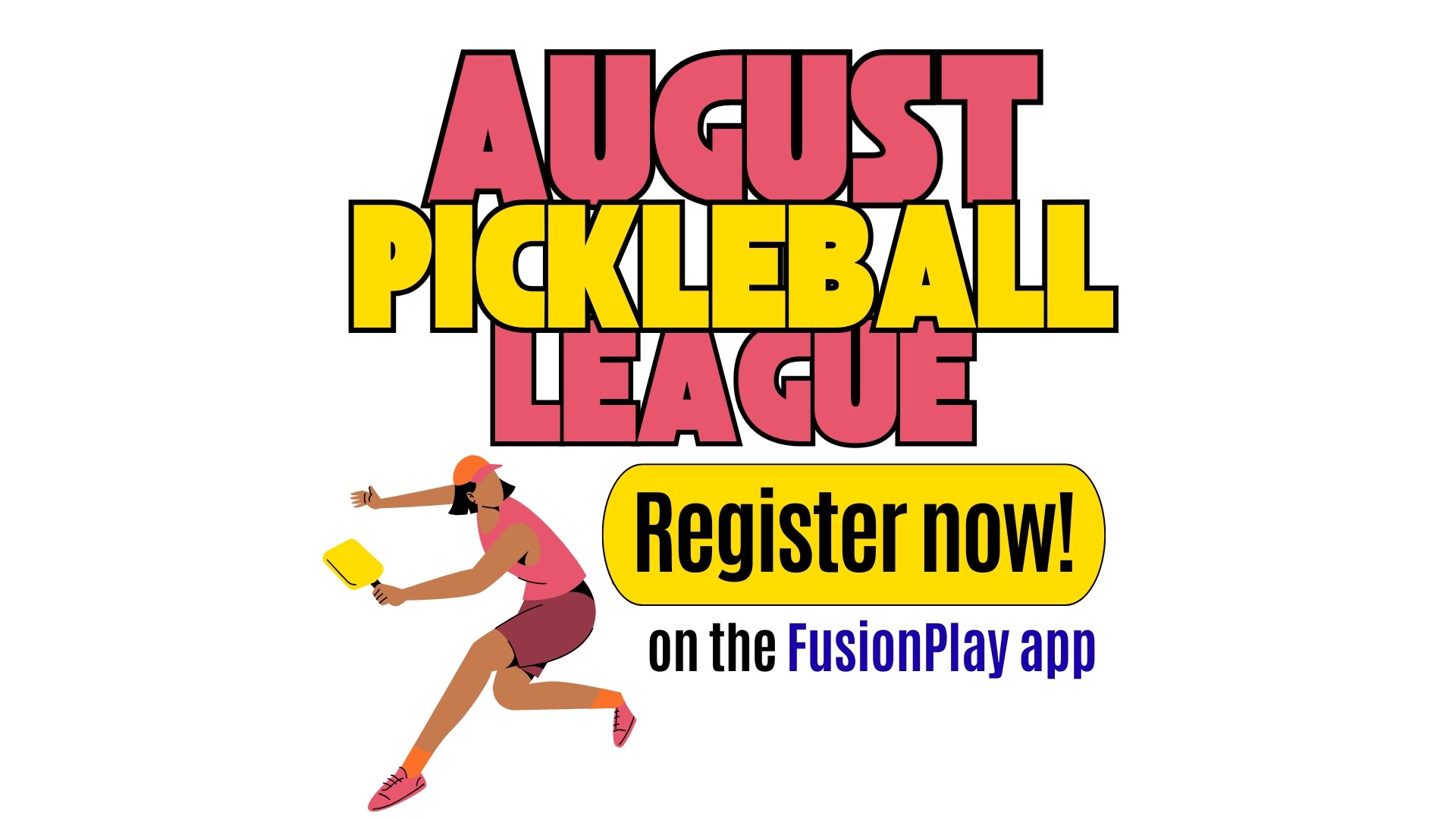 August pickleball league. sign up now!