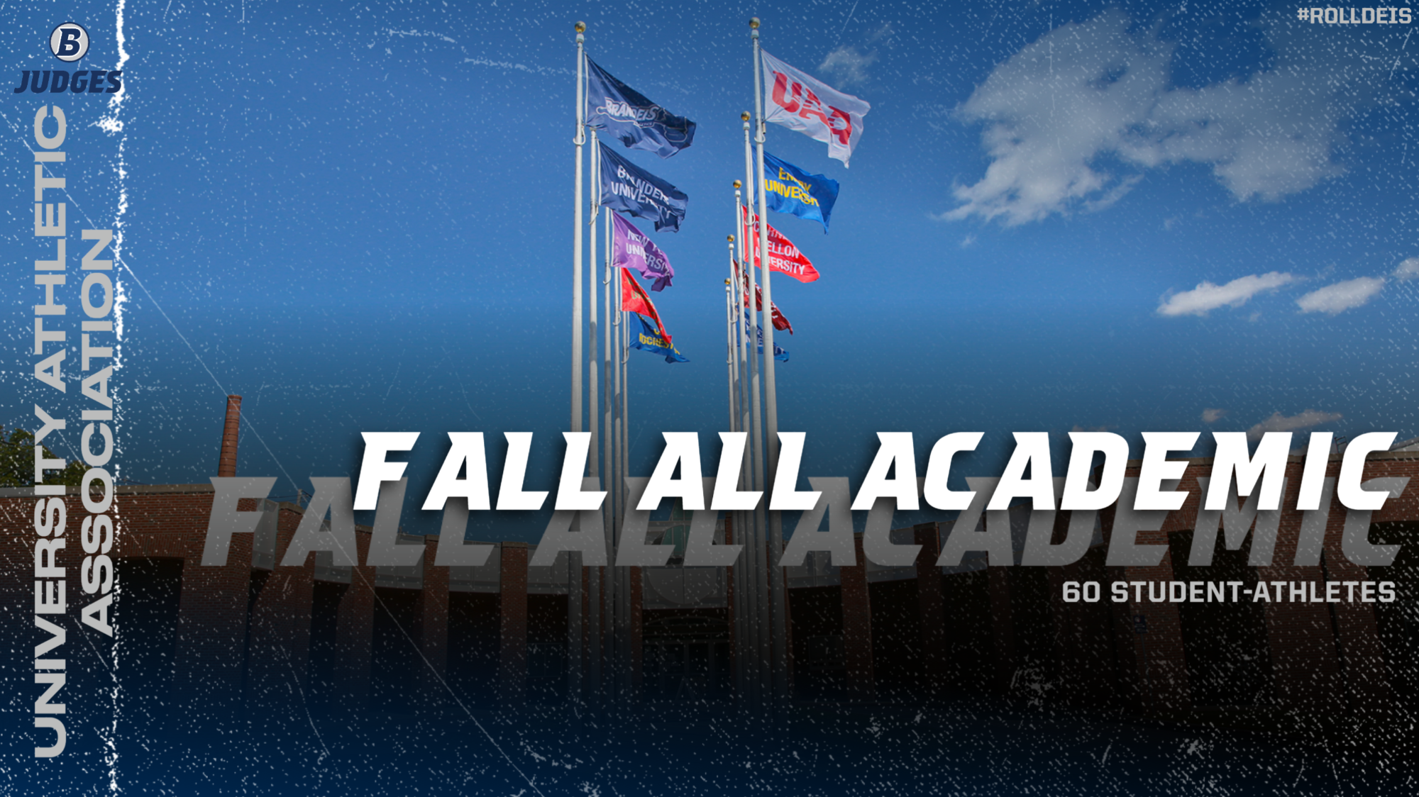 TEXT: University Athletic Association Fall All-Academic Team IMAGE: Flags flying over the Gosman Athletic Center