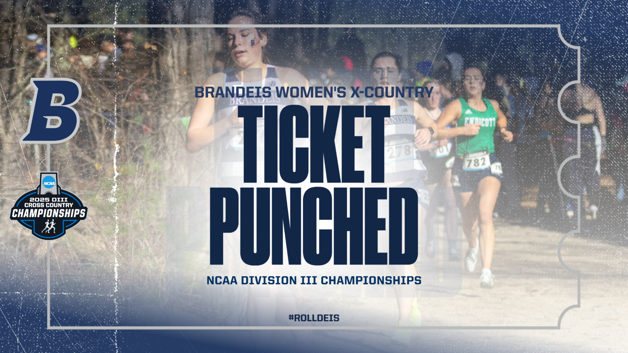 TEXT: TICKET PUNCHED: Brandeis Women's Cross Country to NCAA Championships; IMAGE: Background, two Brandeis women's cross country runners during a race