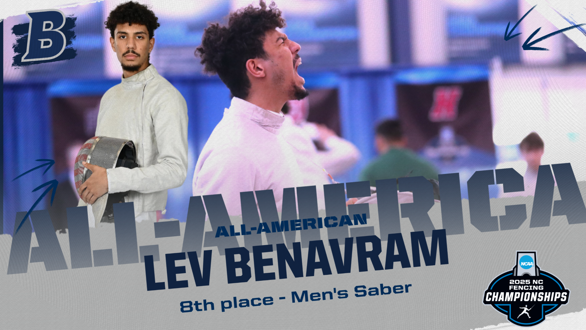 TEXT: All-American, Lev BenAvram, 8th place, Men's Saber; IMAGES: LEFT, Lev BenAvram posing for the camera; RIGHT: Lev BenAvram yelling after winning a bout at the NCAA Championships