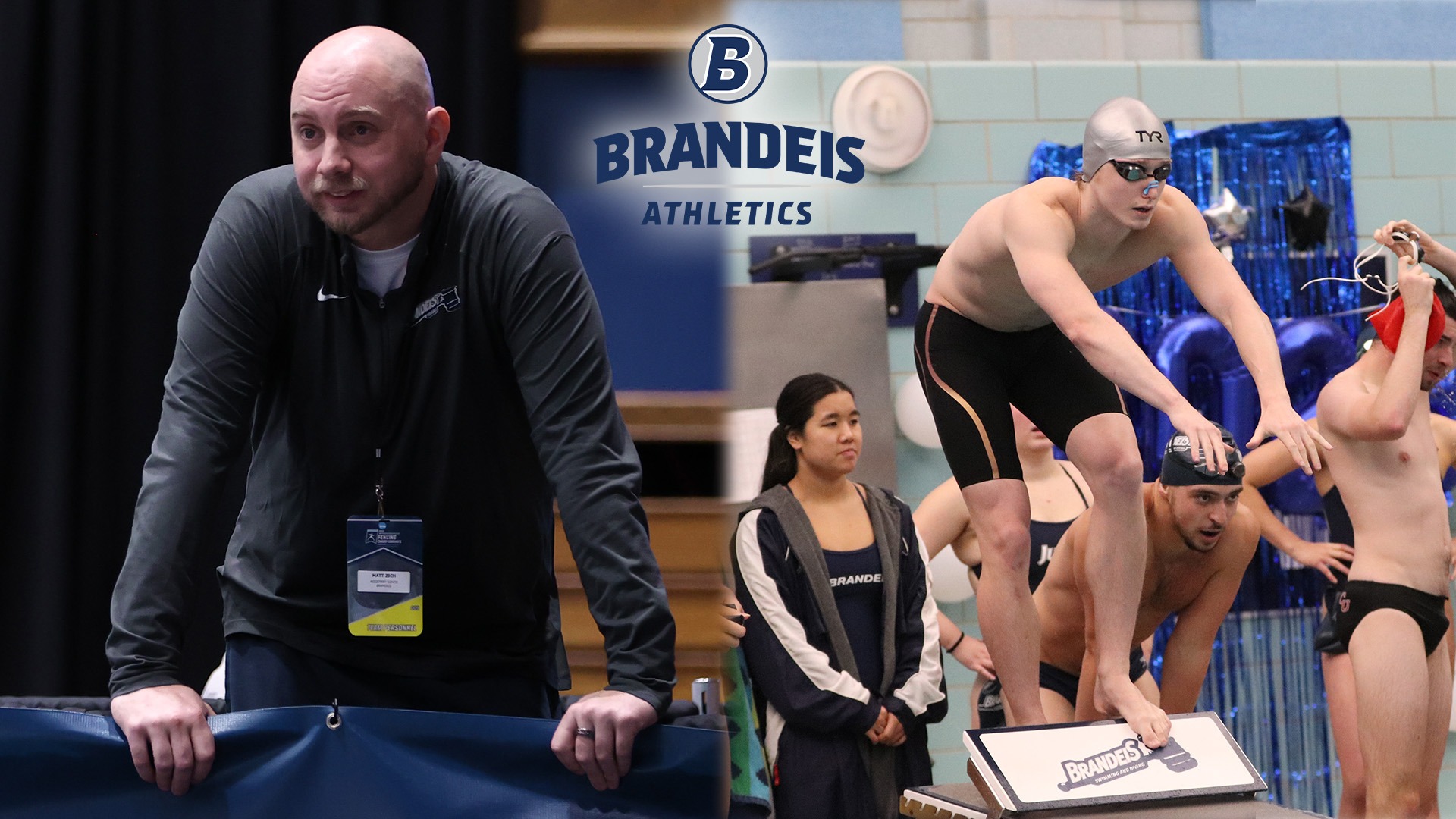 TEXT: Brandeis Athletics; IMAGES: LEFT, Matt Zich leaning on a railing as he watches a fencing match; RIGHT: Benton Ferebee diving off a block during a swim race