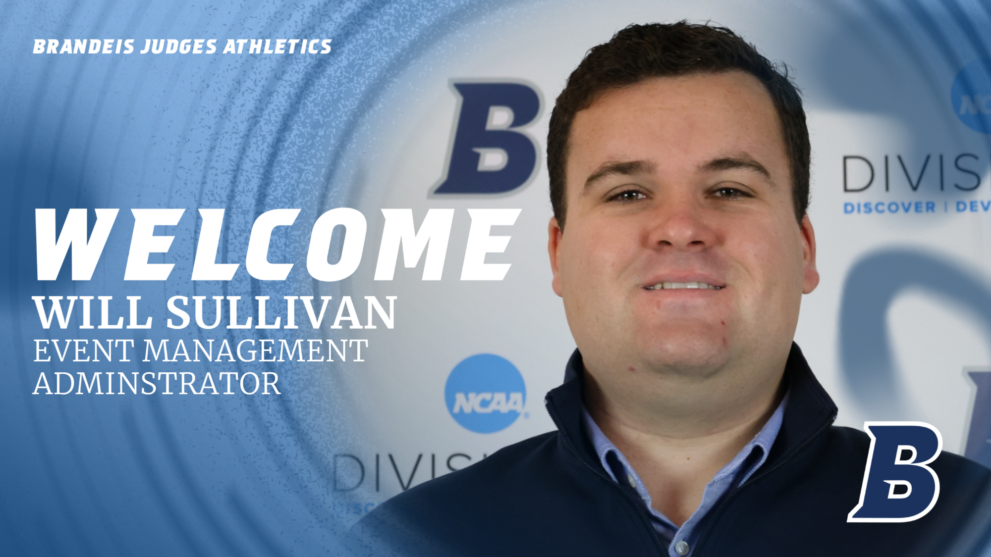 TEXT: WELCOME Will Sullivan, Event Management Administrator IMAGE: Will Sullivan head shot