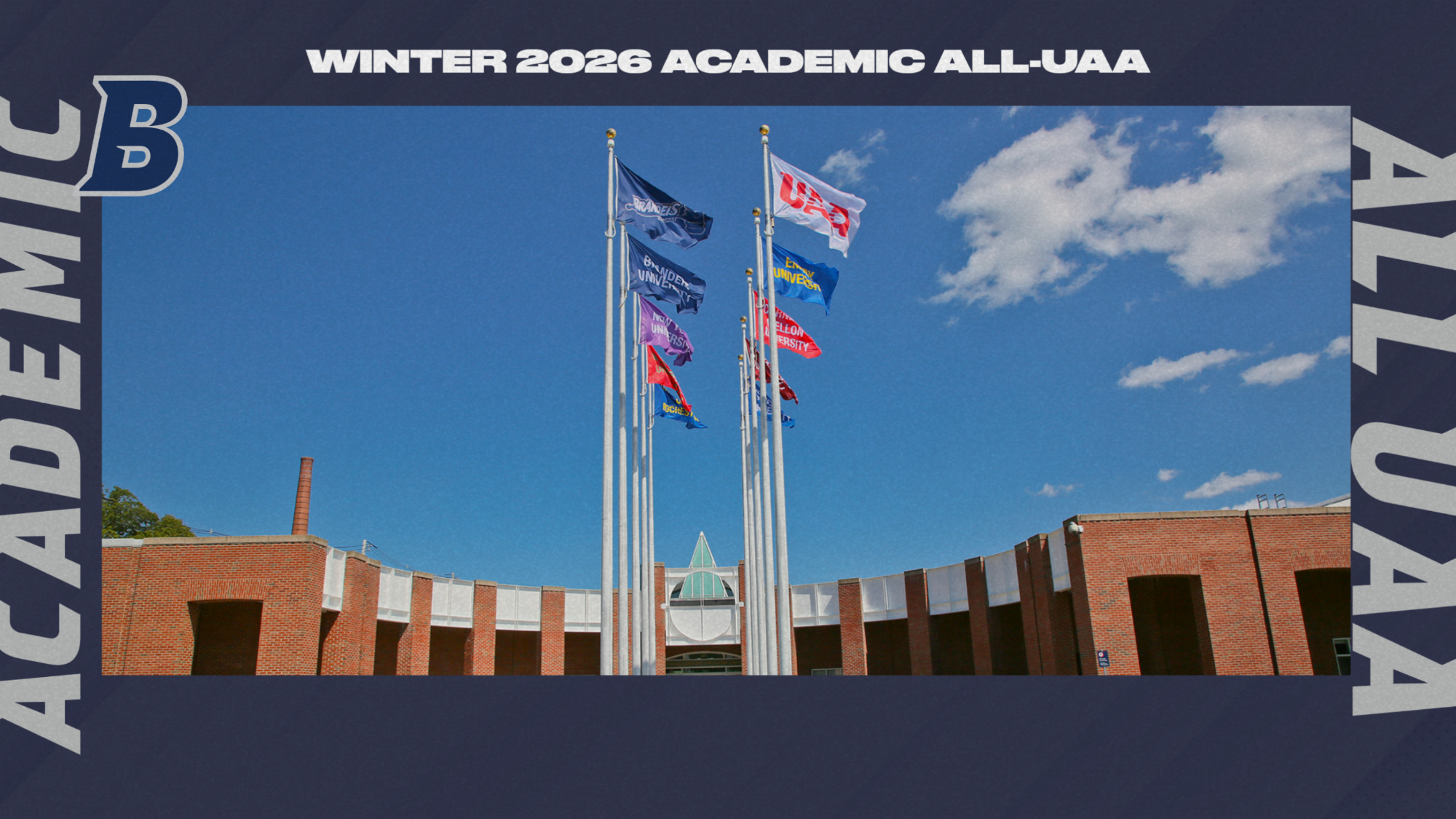 TEXT: Winter 2025-26 Academic All-UAA, IMAGE: Flags flying in front of the Gosman Center
