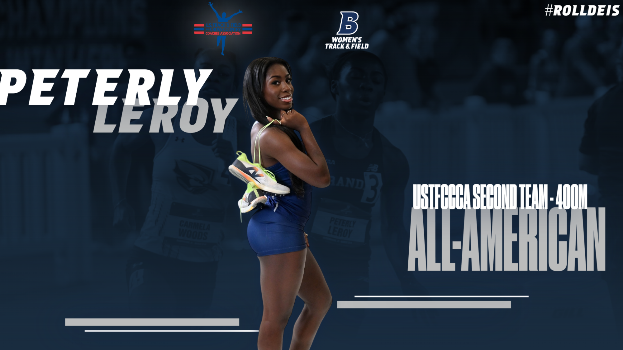 TEXT: Peterly Leroy USTFCCCA Second Team All-American, 400m IMAGE: Peterly Leroy posing for the camera, looking over her shoulder, holding shoes on her finger; Background, Leroy running a race at the NCAAs, tinted dark blue