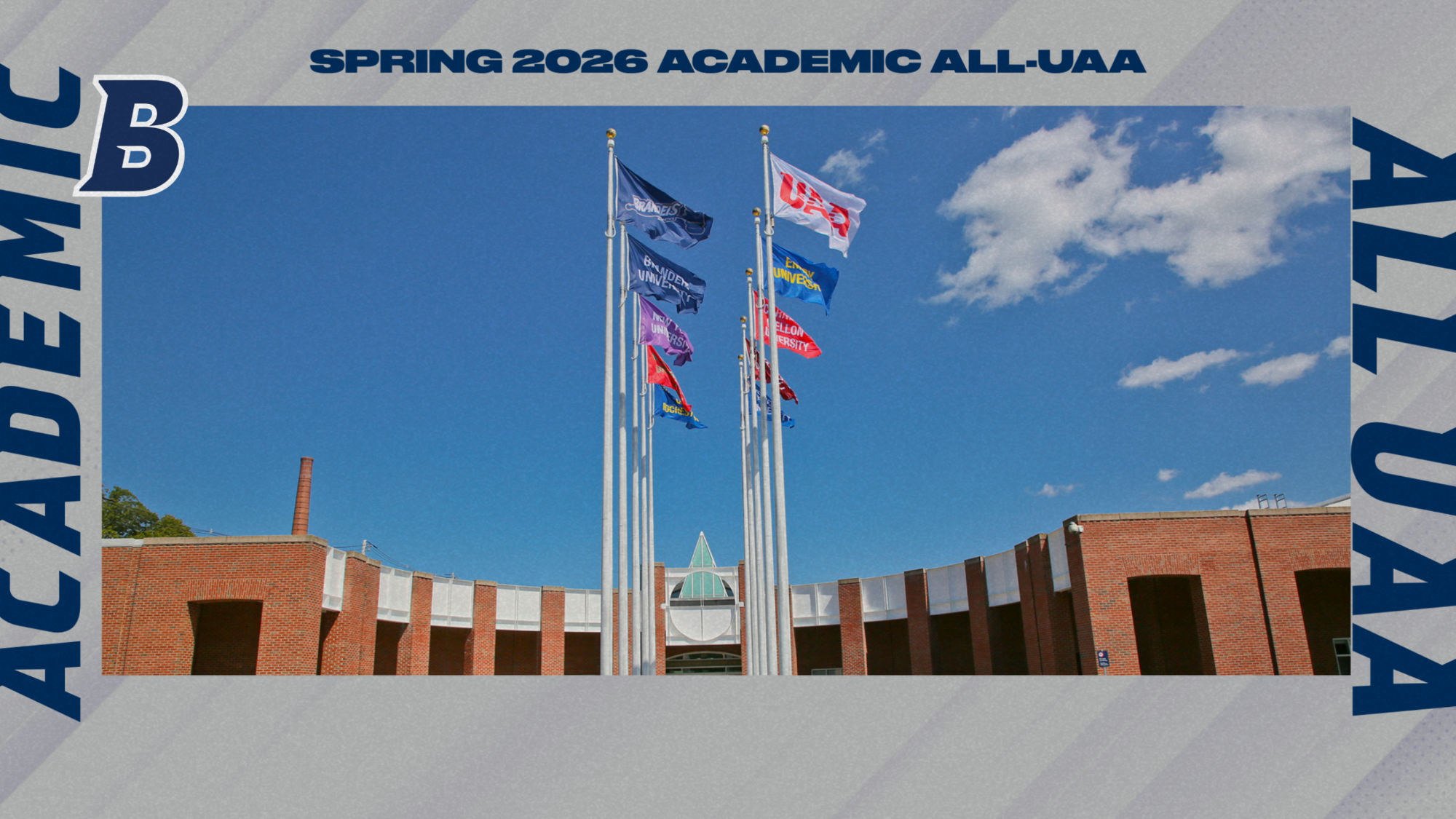 TEXT: Spring 2026 Academic All-UAA Honorees; IMAGE: UAA Flags flying over the Gosman Center