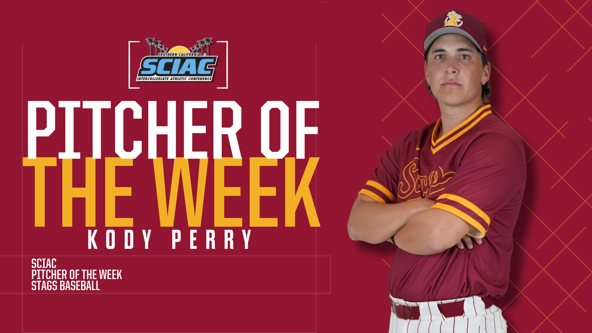 Kody Perry posed shot with SCIAC logo and the words Pitcher of the Week with a Stag logo in the corner