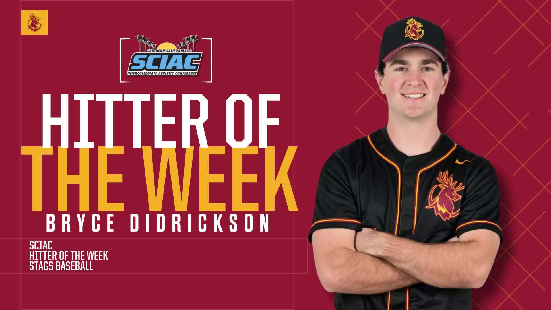 Bryce Didrickson posed shot with the SCIAC logo and the words Hitter of the Week