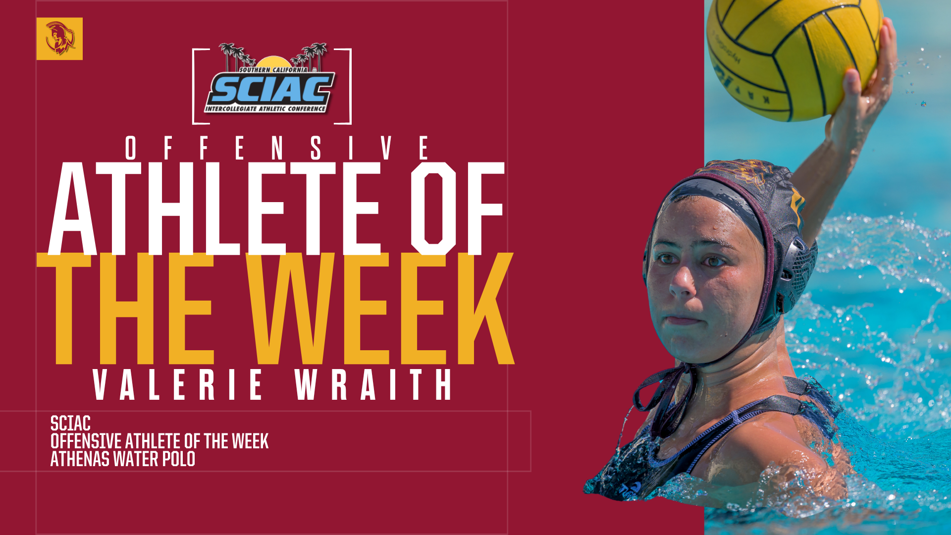 Valerie Wraith looking to pass with the SCIAC logo and the words Offensive Athlete of the Week