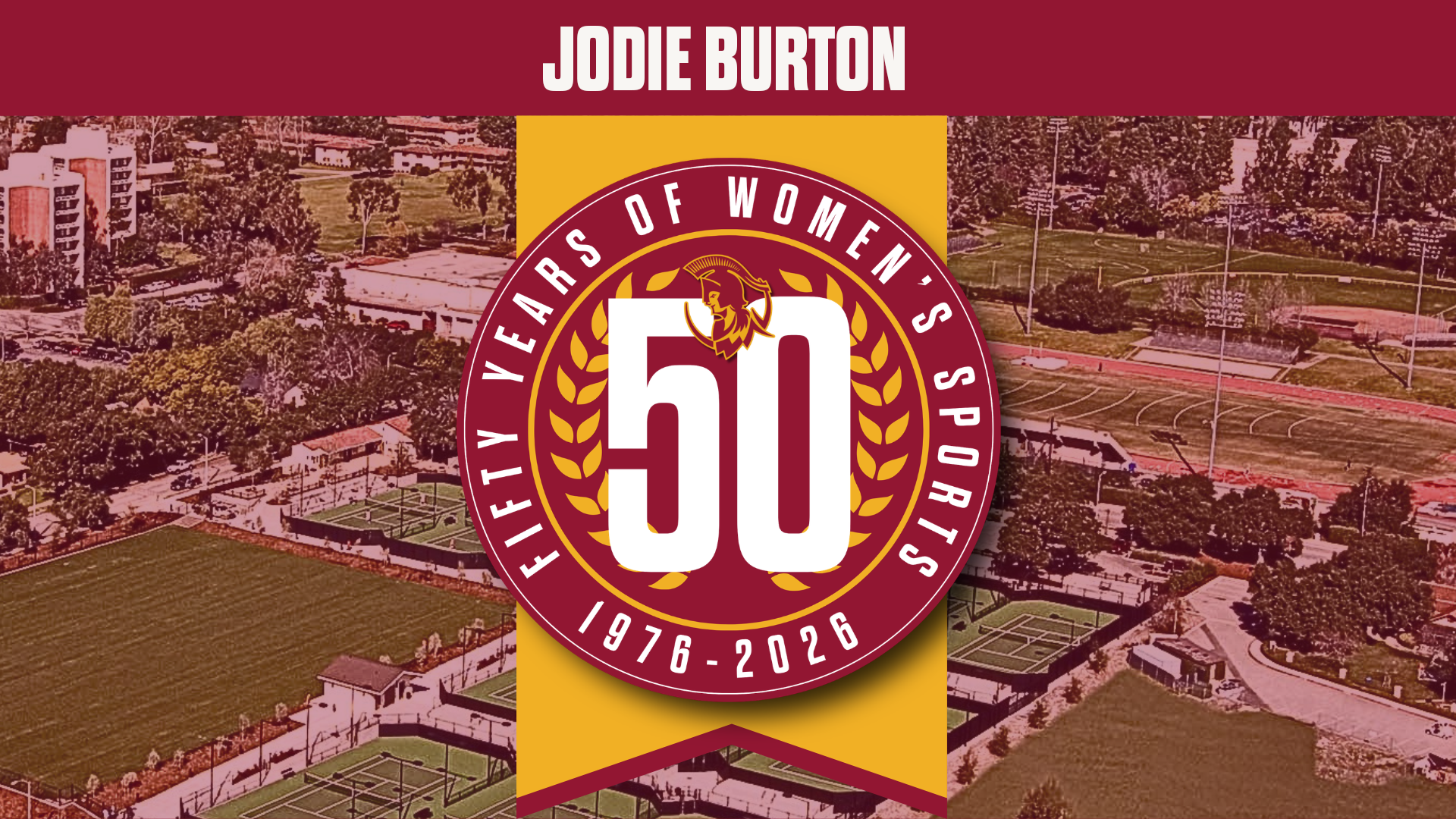 Jodie Burton's name and the 50 Years of CMS Women's Athletics Logo with an aerial shot of campus