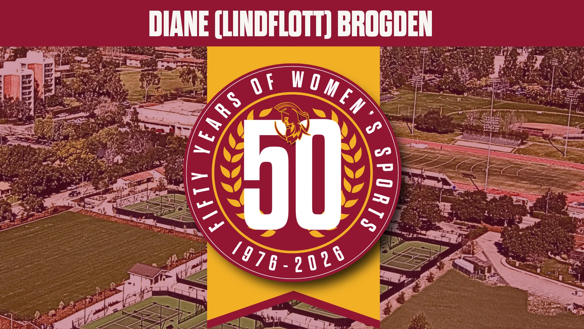 Diane (Lindflott) Brogden's name with the 50 Years of Athletics Logo and an overhead shot of campus