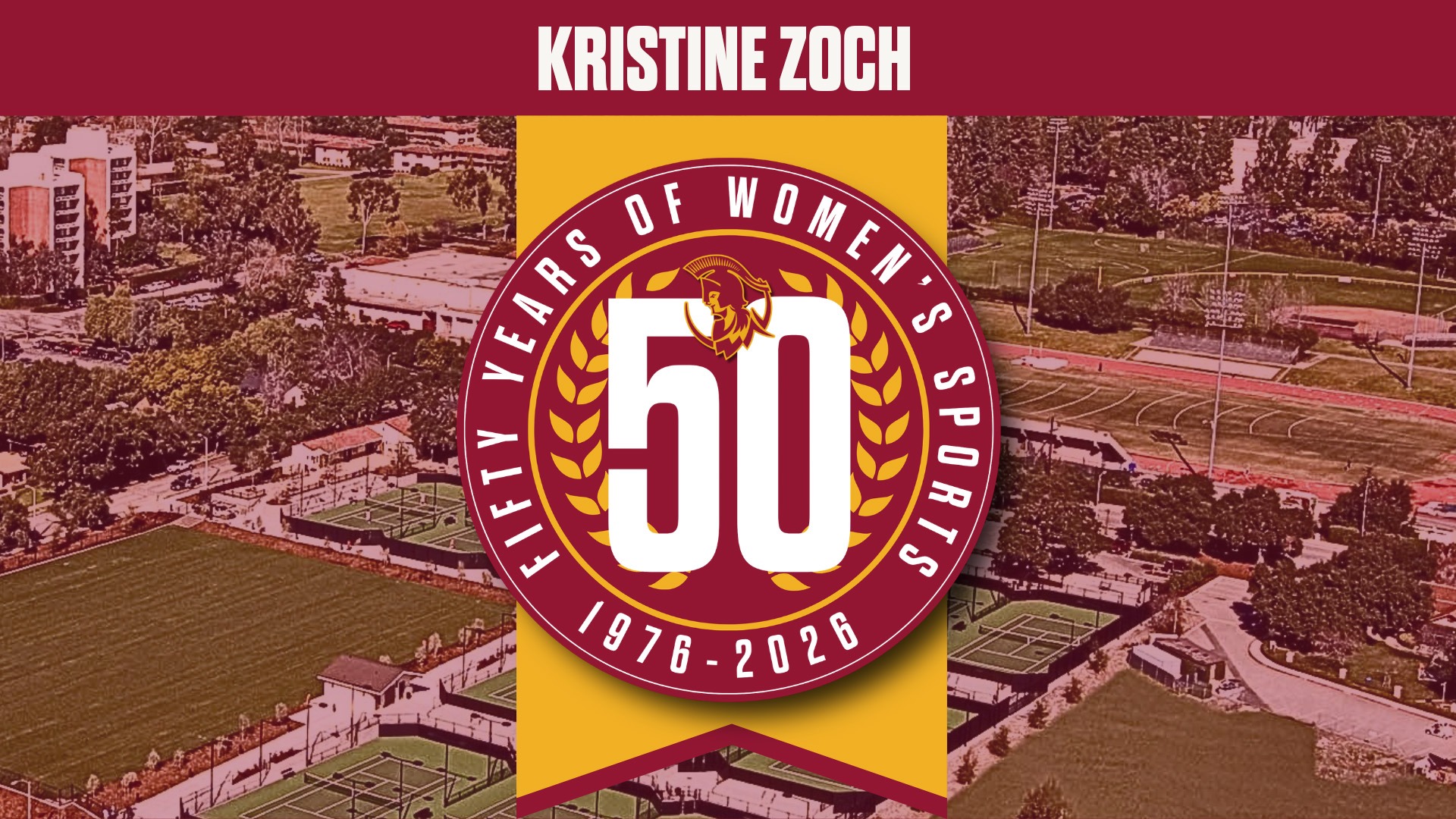 Kristine Zoch's name and the 50 Years of Women's Athletics logo with an overhead shot of campus
