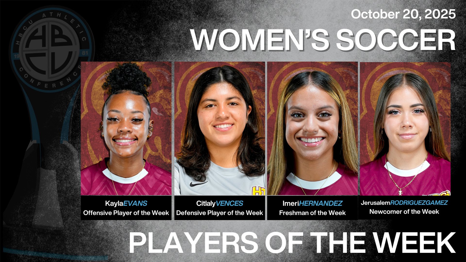 Head shots of HT women's soccer players Kayla Evans, Citlaly Vences, Imeri Hernandez, and Jerusalem Rodriguez-Gamez. The players swept the HBCU Athletic Conference's weekly awards for the week of Oct. 13-19.