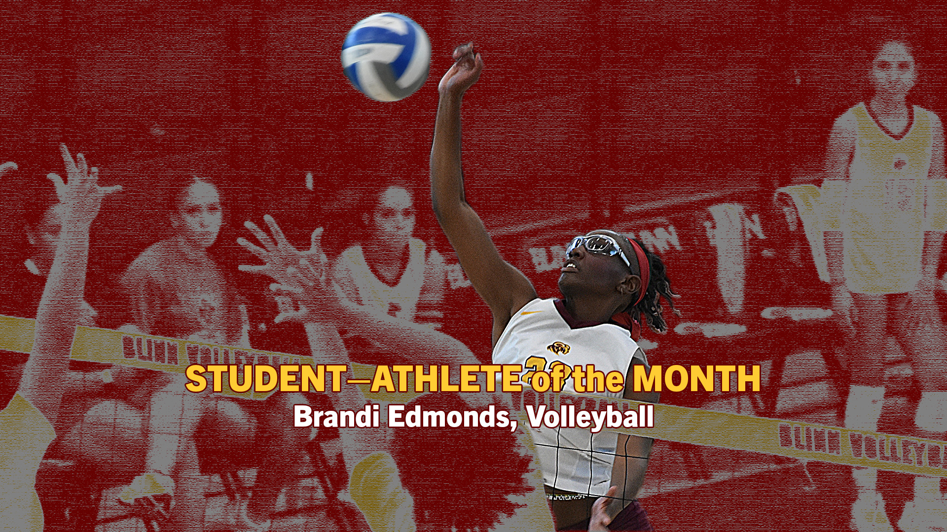 Student-Athlete of the Month; Brandi Edmonds (Edmonds, a volleyball player, is shown making an attack at the net. She is pictured normally, while the rest of the picture is blurred with Adobe Photoshop's conte pen filter