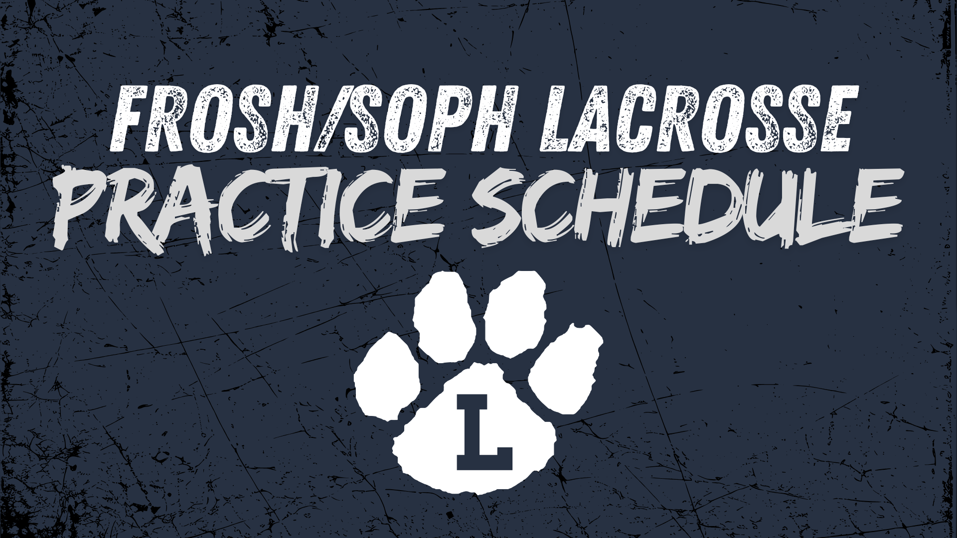 2025 Frosh/Soph LAX Practices