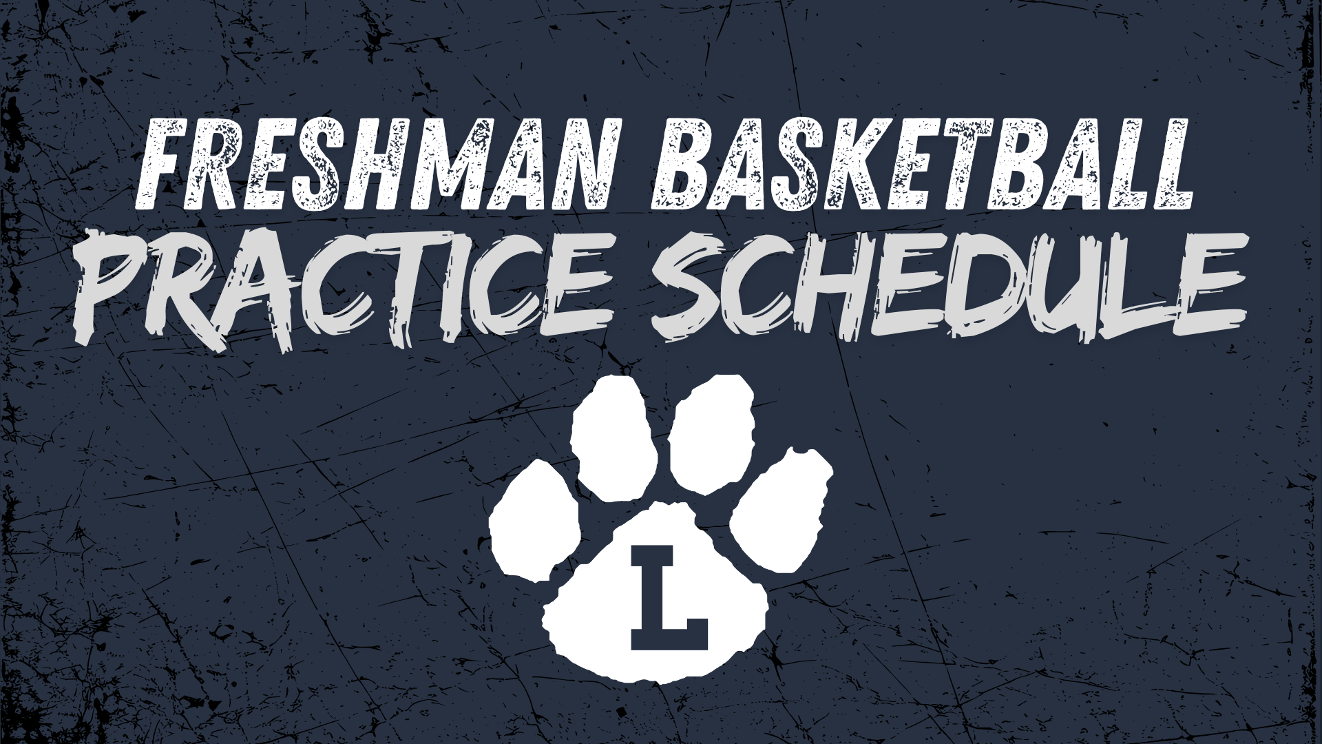 Freshman Basketball Practice Schedule