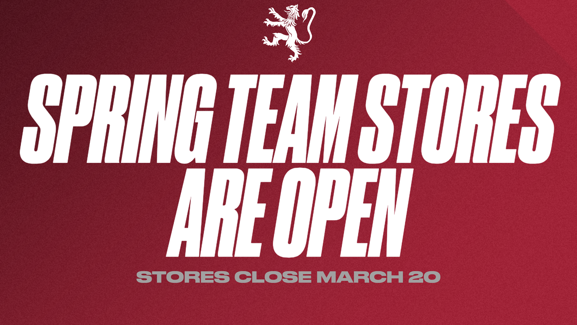 Spring Team Stores Open