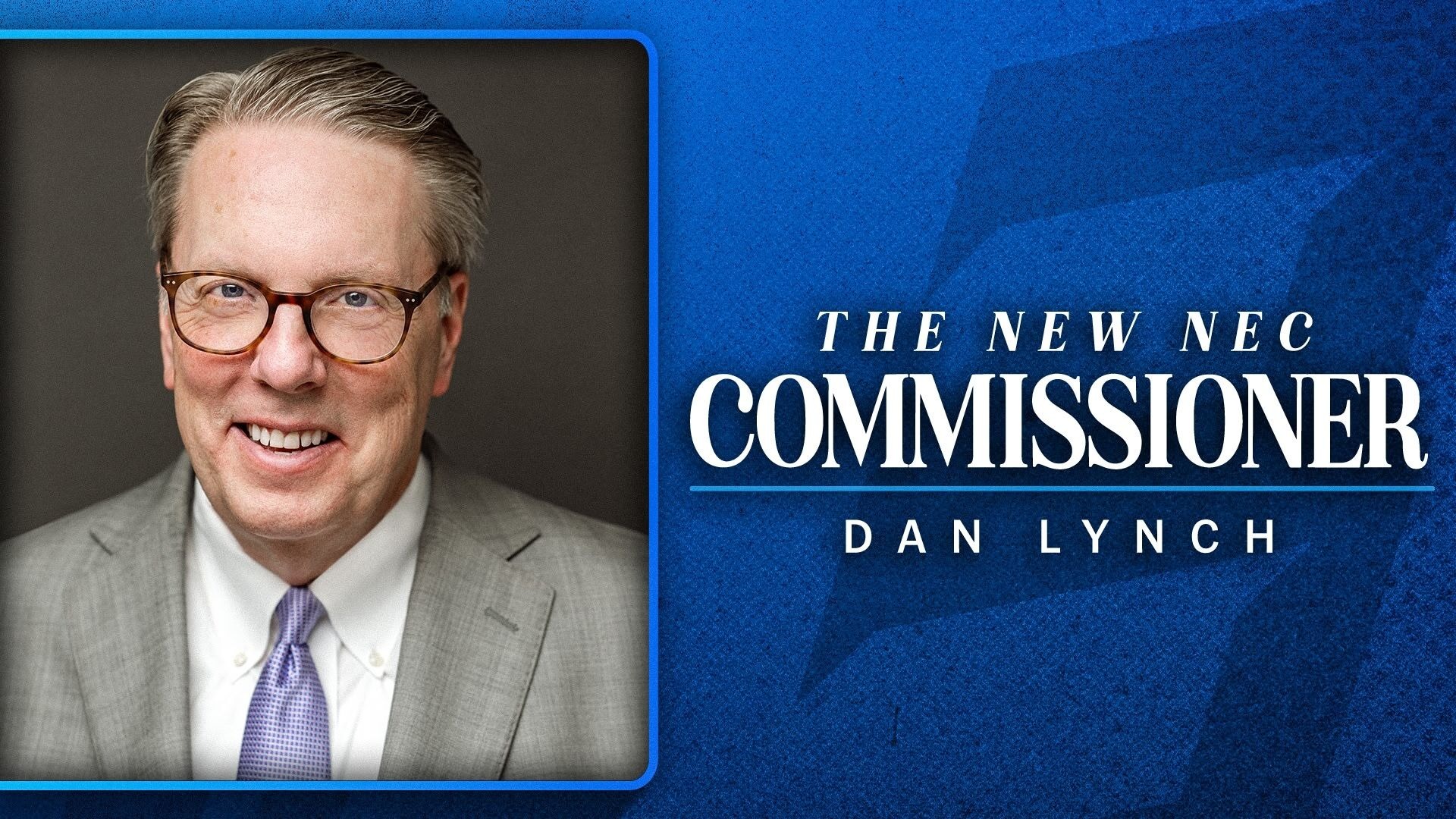 Dan Lynch NEC Commissioner