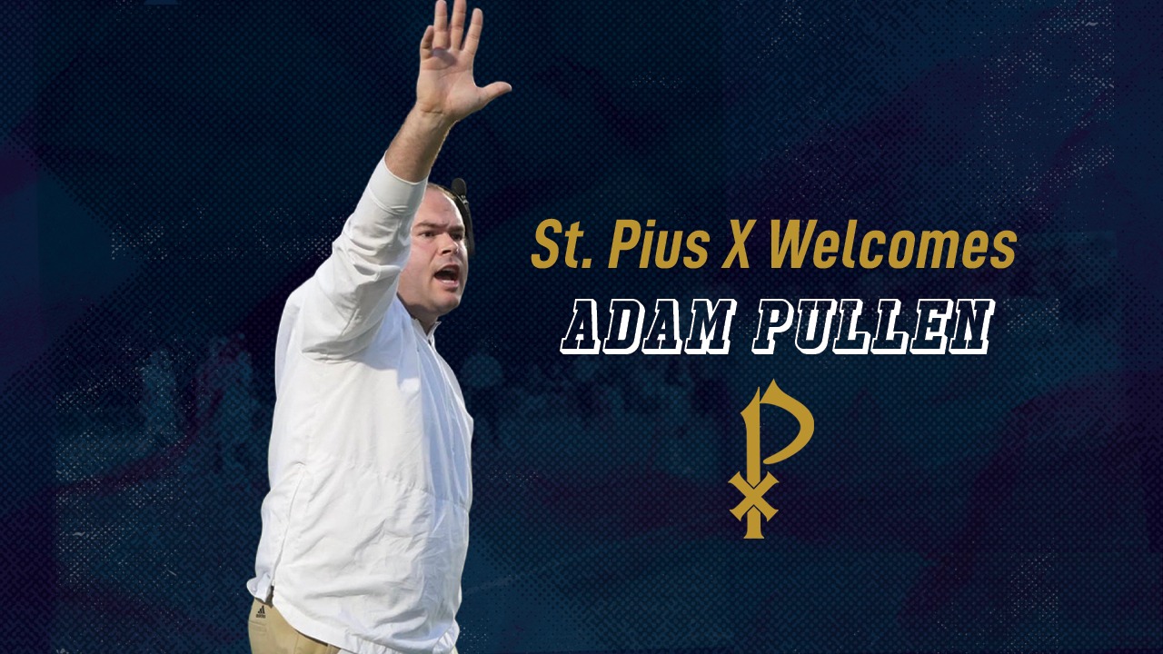 St. Pius X Welcomes Adam Pullen