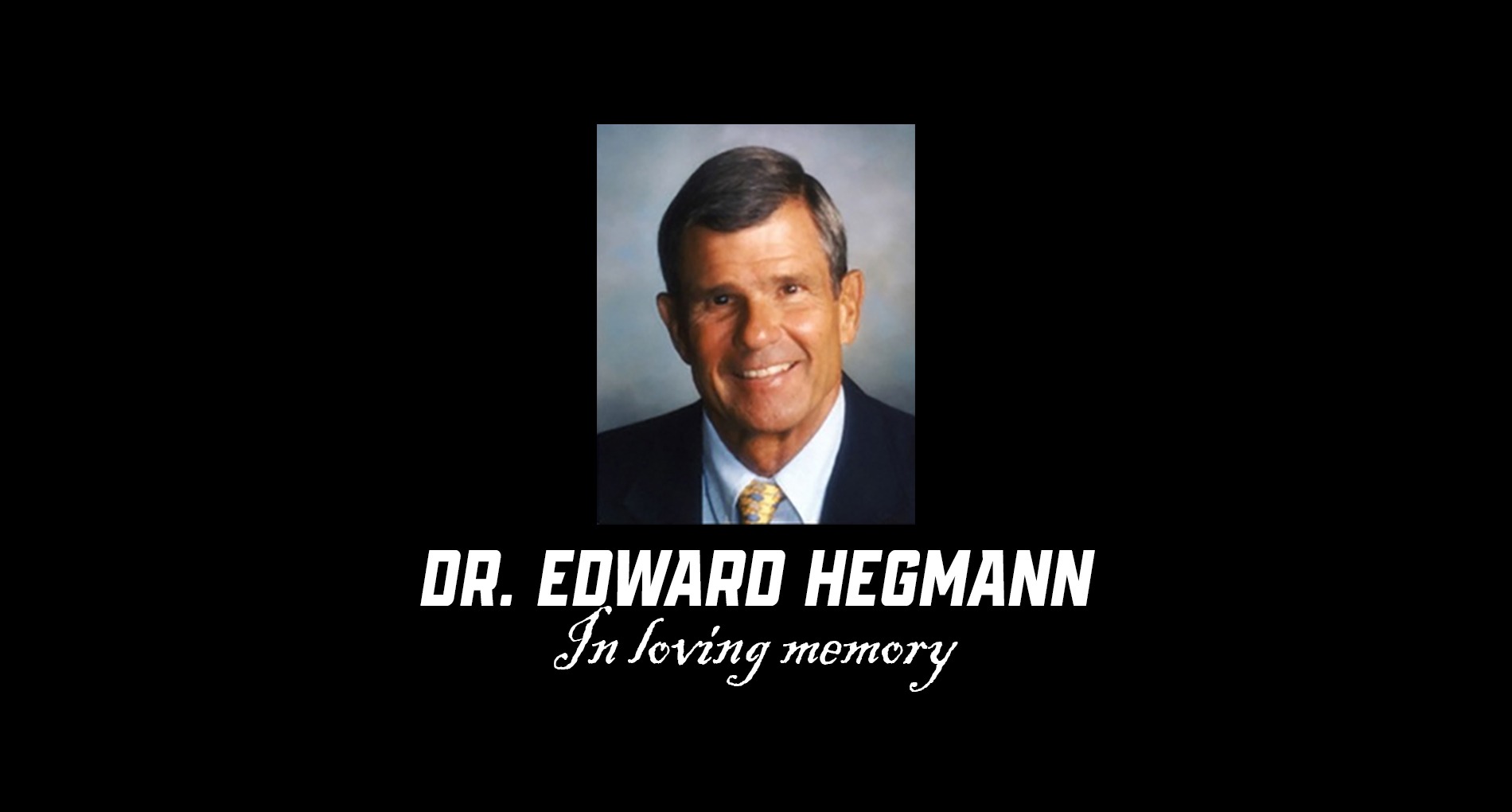 Ed Hegmann tribute