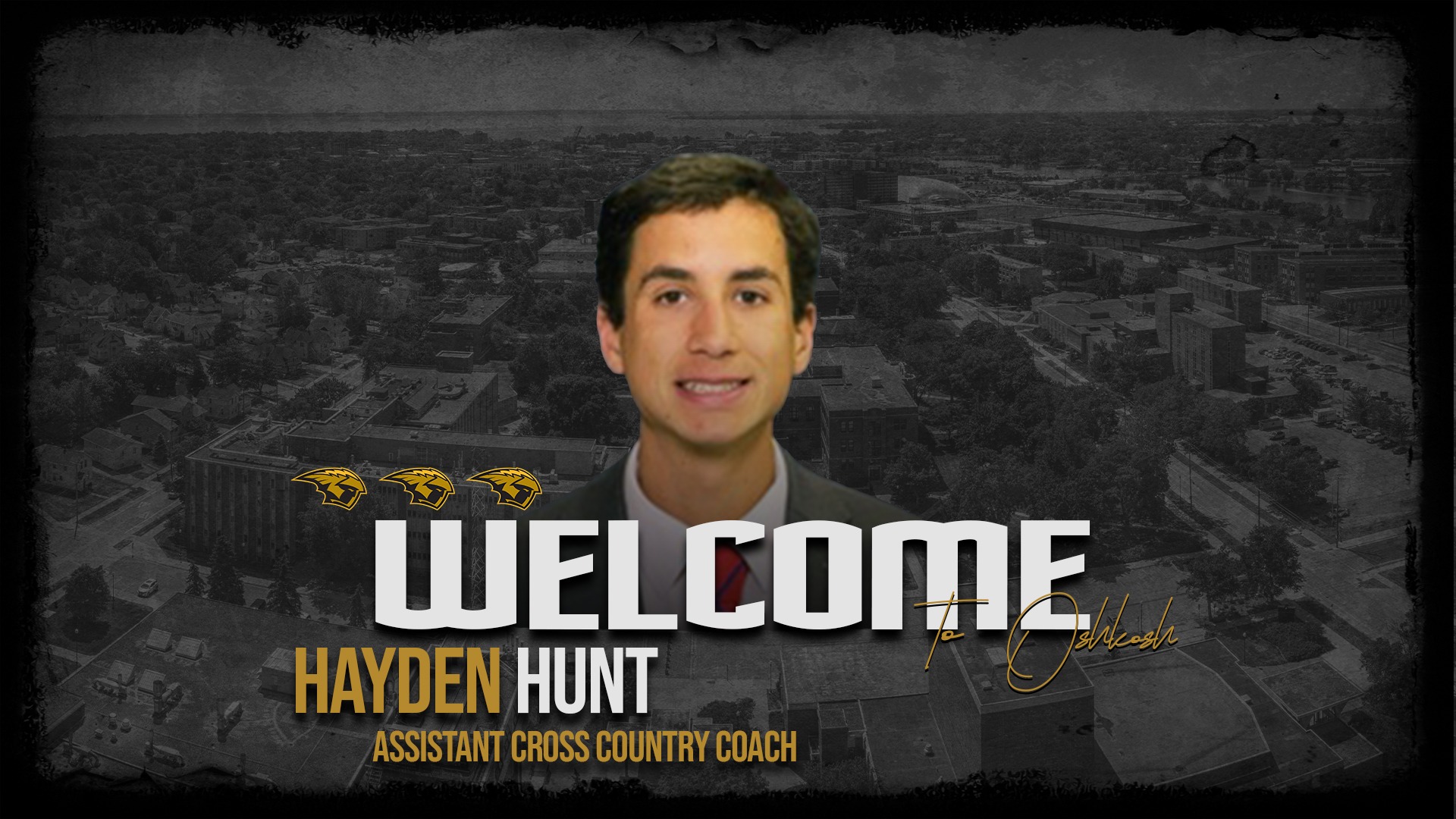 Hiring graphic for assistant cross country coach Hayden Hunt. Text below headshot reads: Welcome to Oshkosh Hayden Hunt Assistant Cross Country Coach. Background is faded aerial shot of Oshkosh