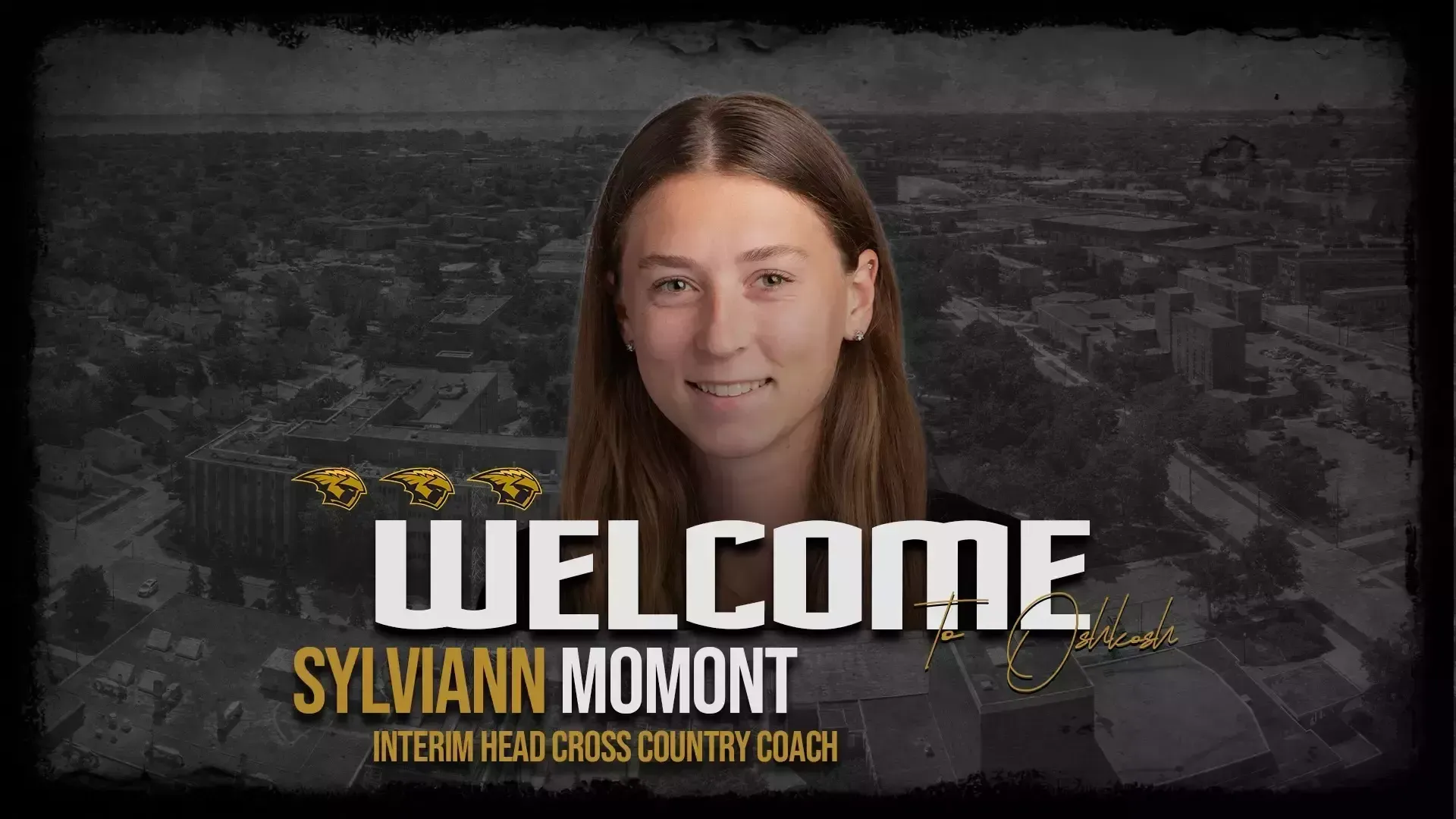 Hiring graphic for interim head cross country coach Sylviann Momont. Text below headshot reads: Welcome to Oshkosh Sylviann Momont Interim Head Cross Country Coach. Background is faded aerial shot of Oshkosh